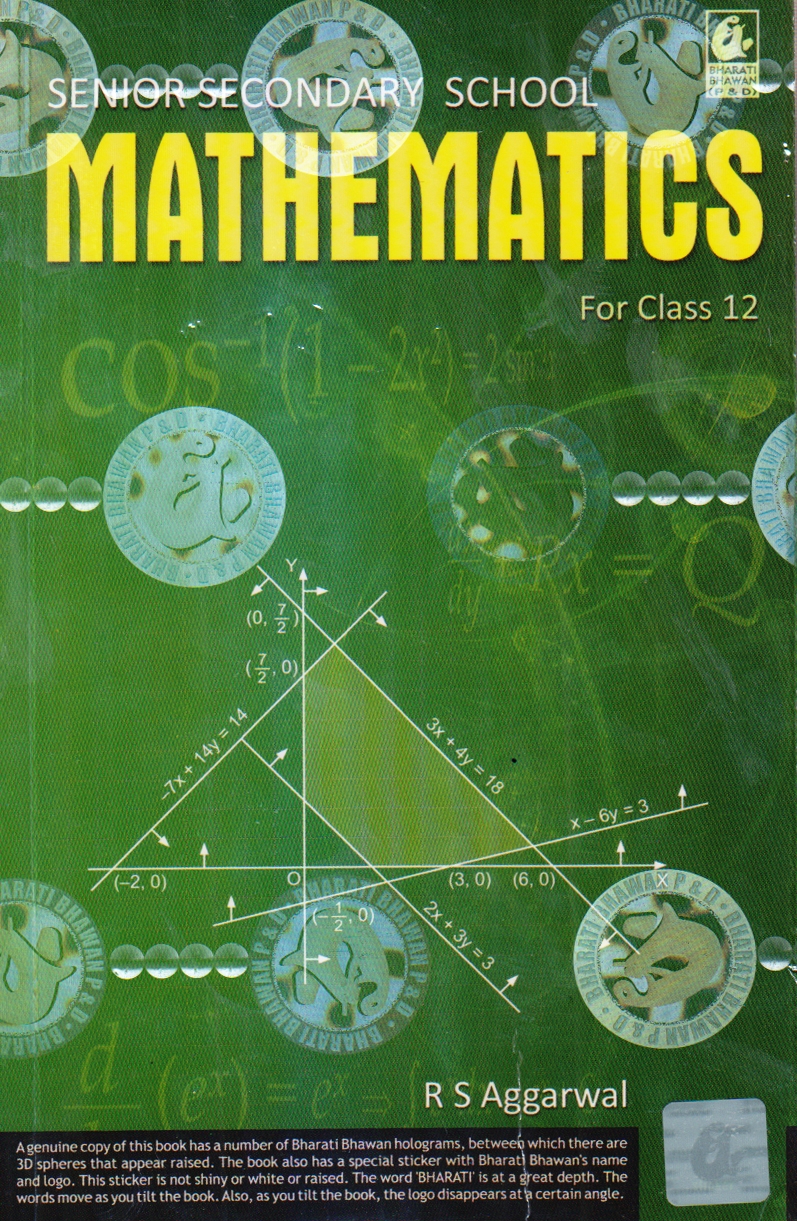 Senior Secondary School Mathematics for Class 12th