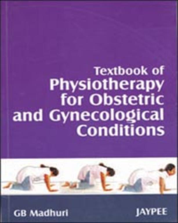 Textbook of Physiotherapy for Obstetrics and Gynecological Conditions (NEW)