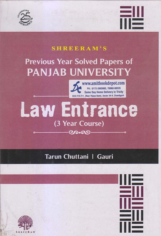 Shreerams Previous Year Solved Papers of Panjab University Law Entrance 3 Year Course