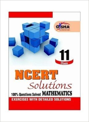 NCERT Solutions Mathematics 100% Questions Solved Class 11th (NEW)