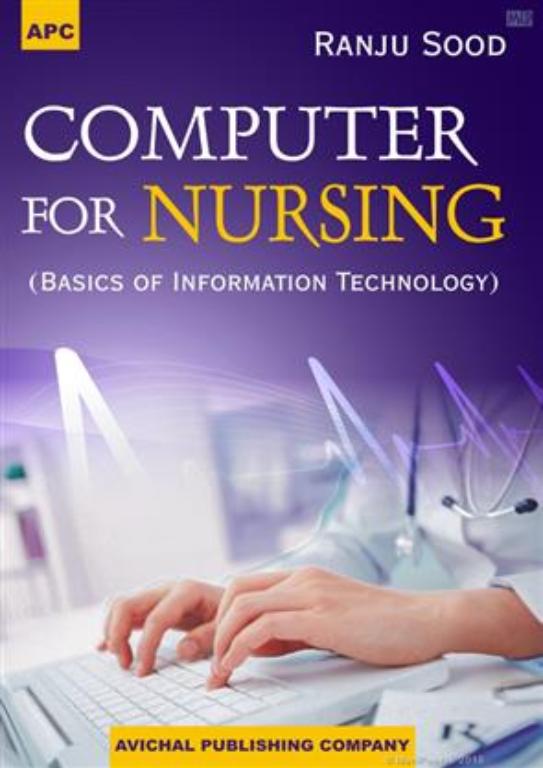 Computer for Nursing Basics of Information Technology