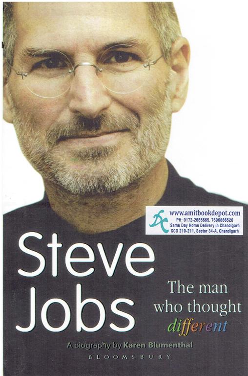 Steve Jobs The Man Who Thought Different