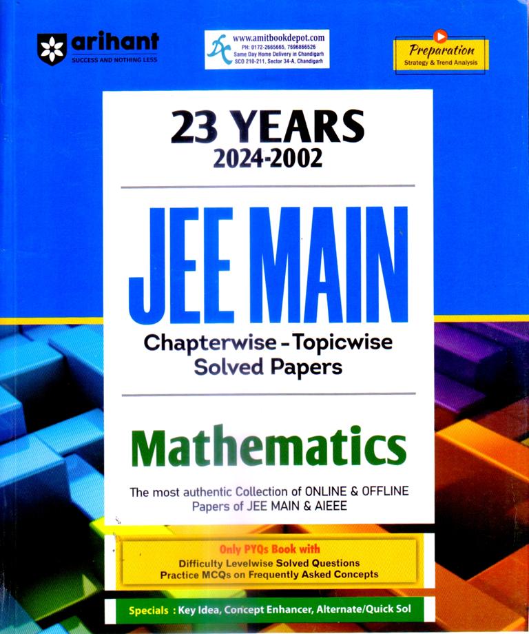 Arihant JEE Main Mathematics 23 Years Chapterwise Topicwise Solved Papers