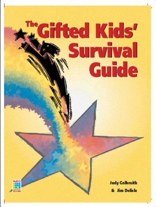 The Gifted Kids Survival Guide