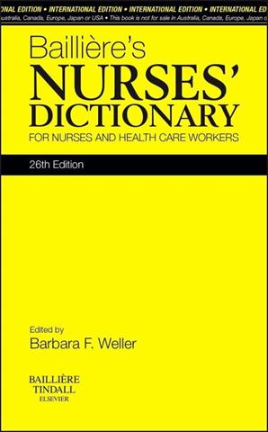 Baillieres Nurses Dictionary For Nurses and Health Care Workders