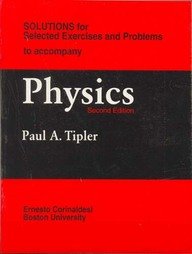 Physics Solutions for Selected Exercises and Problems to accompany (NEW)