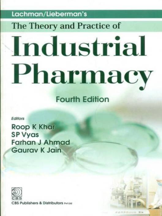 The Theory and Practice of Industrial Pharmacy