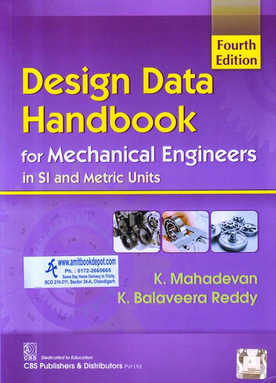 Design Data Handbook for Mechanical Engineers In Si And Metric Units 4 Edition (NEW)