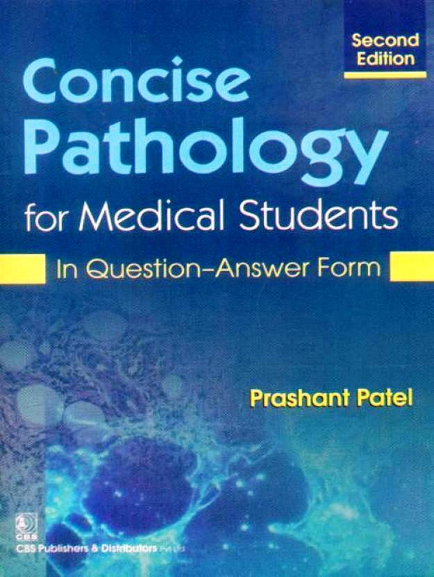 Concise Pathology For Medical Students In Question Answer Form