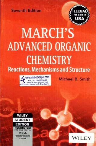 Marchs Advanced Organic Chemistry (Reactions Mechanisms and Structure)