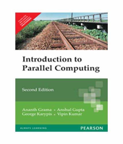 An Introduction to Parallel Computing 2nd Edition (NEW)