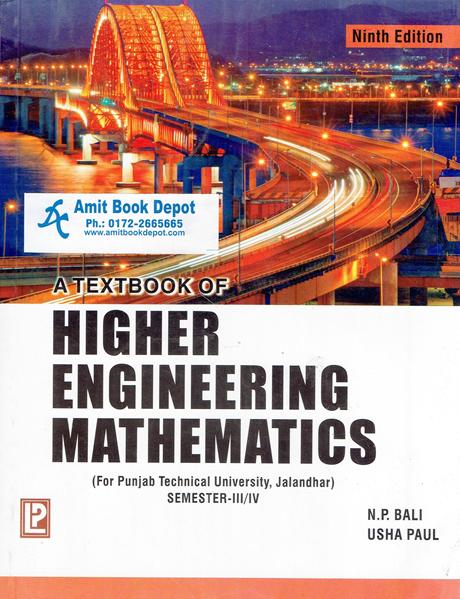 A Textbook of Higher Engineering Mathematics for B.Tech 3rd and 4th Semester PTU (OLD)