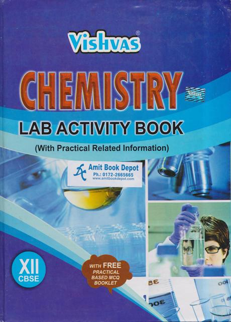 Vishvas Chemistry Lab Activity Book  with Practical Related Information for Class 12th