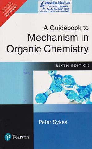 A Guidebook to Mechanism in Organic Chemistry 6th Edition