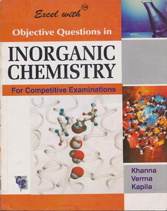 Golden Bells Objective Question in Inorganic Chemistry For Competitive Examinations