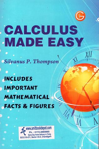 Calculus Made Easy (NEW)