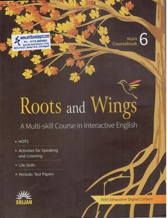 Roots and Wings A Multi Skill Course in Interactive English For Class 6th (NEW)