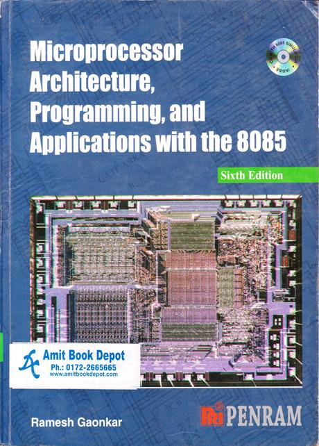 Microprocessor Architecture, Programming and Applications with the 8085 6th Edition (OLD)