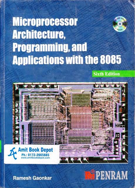 Microprocessor Architecture, Programming and Applications with the 8085 6th Edition (NEW)