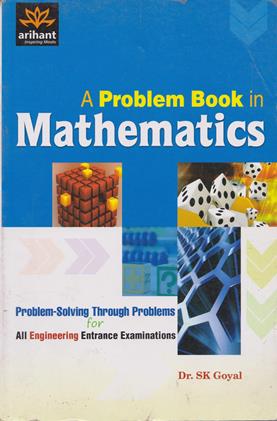 A Problem Book in Mathematics for All Engineering Entrance Examination