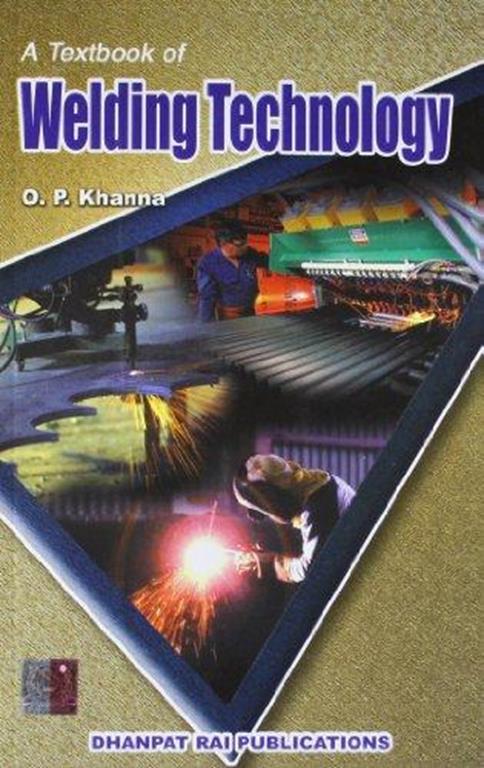 A Textbook of Welding Technology