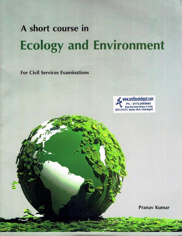 A Short Course in Ecology and Environment for Civil Services Examination (NEW)