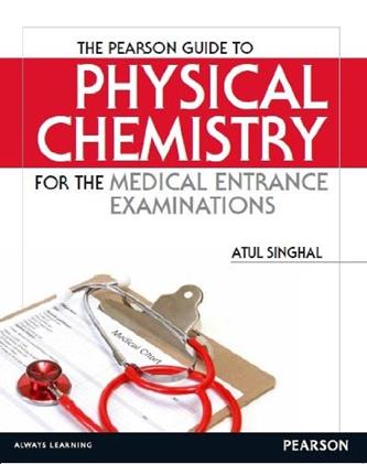 The Pearson Guide To Physical Chemistry For Medical Entrance Examinations