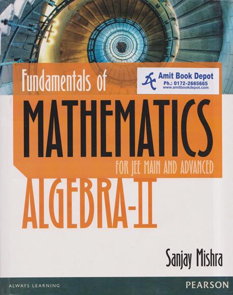 Fundamentals of Mathematics for JEE Main and Advanced Algebra 2