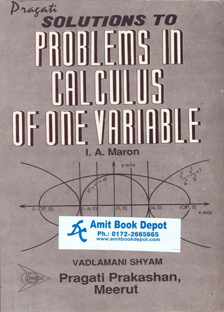 Solutions to A Problem Book In I A Maron’s Calculus of One Variable