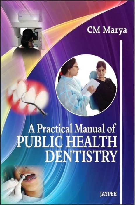 A Practical Manual of Public Health Dentistry