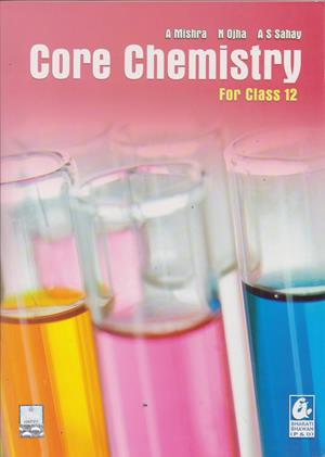 Core Chemistry For Class 12th