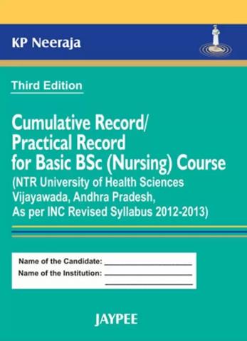 Cumulative Record and Practical Record for Basic BSc (Nursing) Course