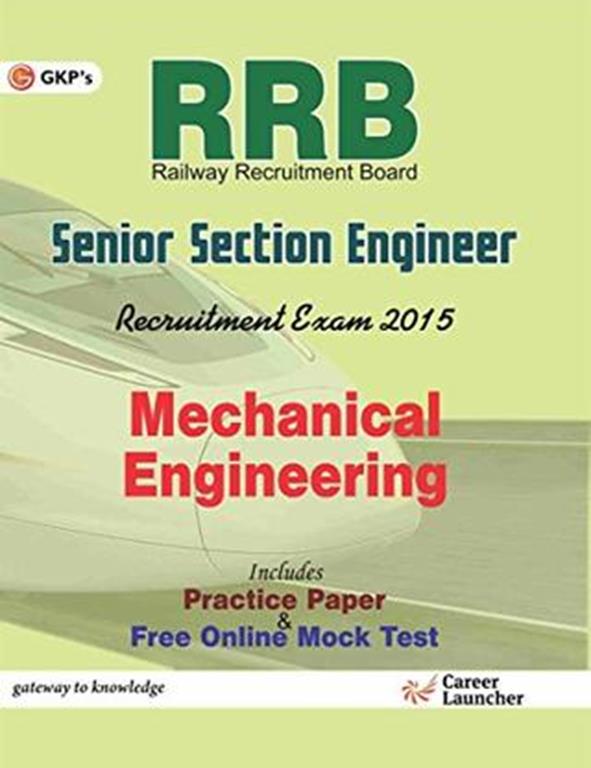 Railway RRB Senior Section Engineer Recruiment Exam Mechanical Engineering (NEW)