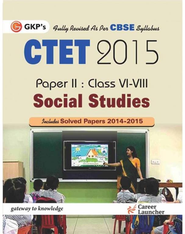 CTET Guide Paper 2 Class VI-VIII Social Studies With Practice Paper (NEW)