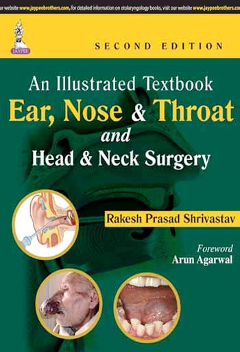 An Illustrated Textbook Ear Nose and Throat and Head and Neck Surgery (NEW)