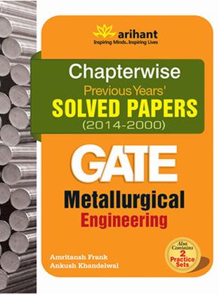 GATE Chapterwise Previous Years Solved Papers (2014-2000) Metallurgical Engineering (NEW)