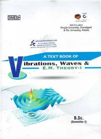 A Text Book of Vibrations Waves and EM Theory 1 BSc 1st Semester PU Chandigarh