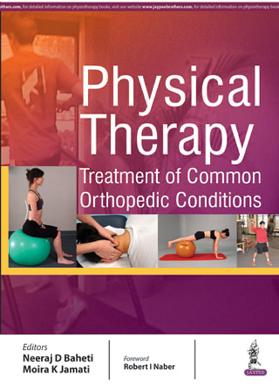 Physical Therapy Treatment of Common Orthopedic Conditions