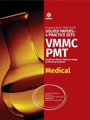 Previous Years (2002-2015) Solved Papers and 4 Practice Sets VMMC PMT Medical (NEW)