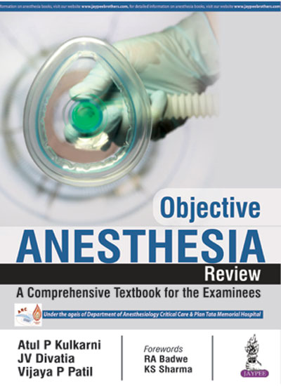 Objective Anesthesia Review A Comprehensive Textbook for the Examinees