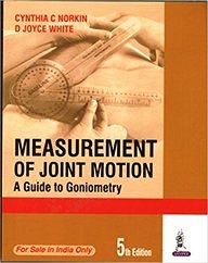 Measurement of Joint Motion A Guide To Goniometry