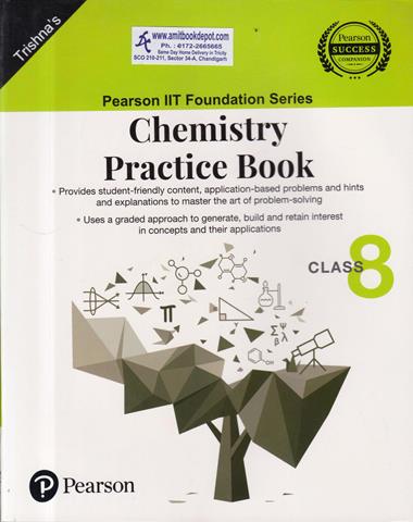 Pearson IIT Foundation Series Chemistry Practice Book for Class 8th