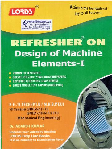 Lords Refresher on Design of Machine Elements 1 BTech 5th Sem PTU (NEW)