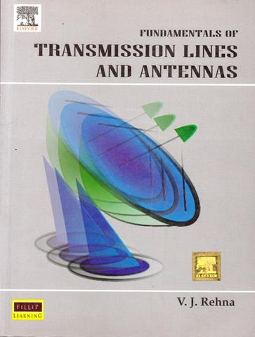 Fundamentals of Transmission Lines and Antennas (NEW)