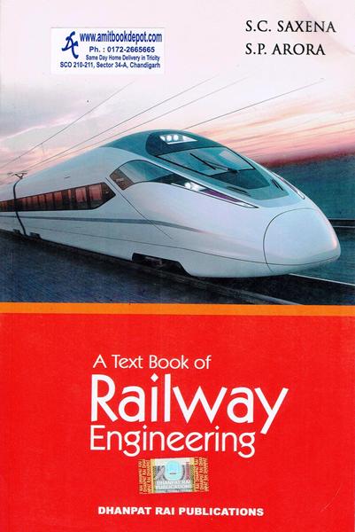 A Text Book of Railway Engineering