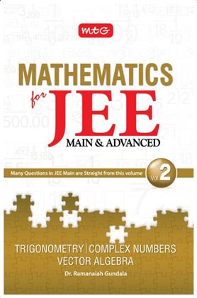 Mathematics Trigonometry, Complex Numbers, Vector Algebra for JEE Main and Advanced Vol 2