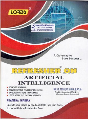 Lords Refresher on Artificial Intelligence for BTech 7 and 8th Sem PTU (NEW)