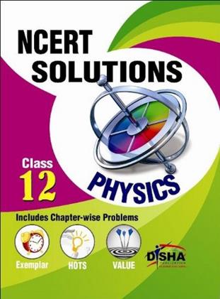 NCERT Solutions Physics Include Chapterwise Problems for Class 12th (NEW)