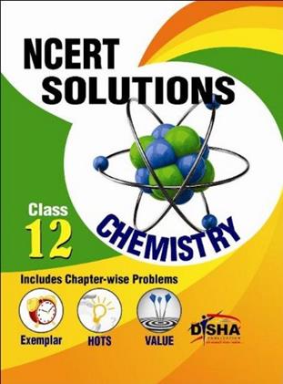 NCERT Solutions Chemistry Includes Chapter-wise Problems Class 12th (NEW)