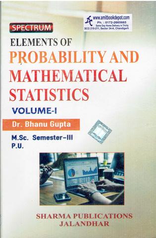 Spectrum Elements of Probability and Mathematical Statistics Vol 1 for MSc 3rd Sem PU